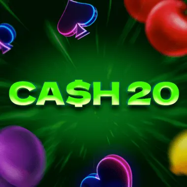Cash 20